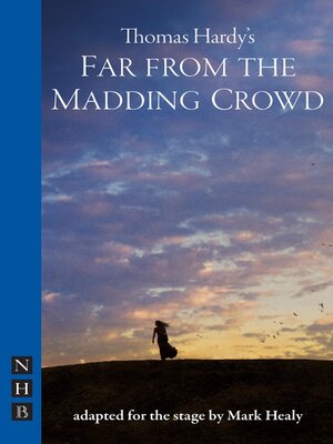 cover image of Far from the Madding Crowd (NHB Modern Plays)